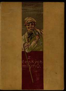 Karel Tůma: Z českých mlýnů