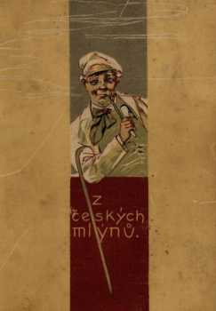 Karel Tůma: Z českých mlýnů
