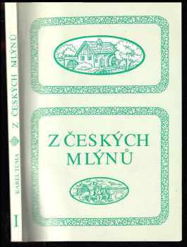 Karel Tůma: Z českých mlýnů - humoresky [Díl] 1.