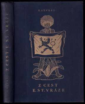 Z cest E. St. Vráze