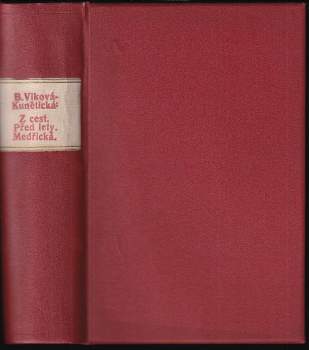 Božena Viková-Kunětická: Z cest