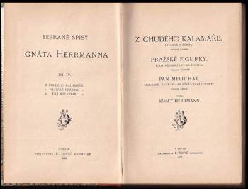 Ignát Herrmann: Z chudého kalamáře ; Pražské figurky ; Pan Melichar