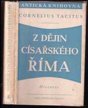 Publius Cornelius Tacitus: Z dějin císařského Říma - historie