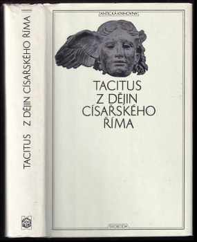 Publius Cornelius Tacitus: Z dějin císařského Říma