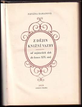 Pavlína Hamanová: Z dějin knižní vazby