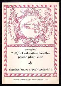 Z dějin královéhradeckého pěšího pluku č. 18