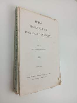 Ferdinand Ivanovič Pražský-Slavkovský: Z dějin pěšího pluku 10 Jana Sladkého Koziny