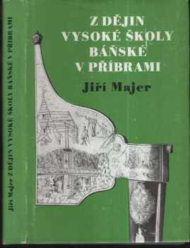 Z dějin vysoké školy báňské v Příbrami