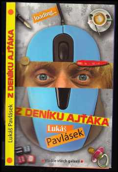 Lukáš Pavlásek: Z deníku ajťáka