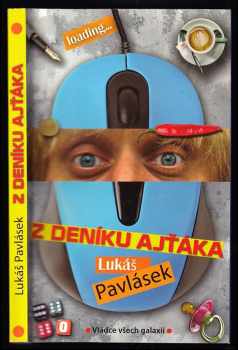 Lukáš Pavlásek: Z deníku ajťáka