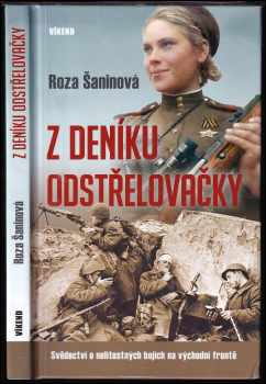 Roza Jegorovna Šanina: Z deníku odstřelovačky