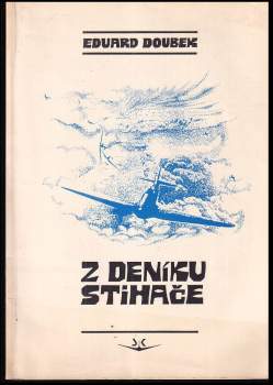Eduard Doubek: Z deníku stihače