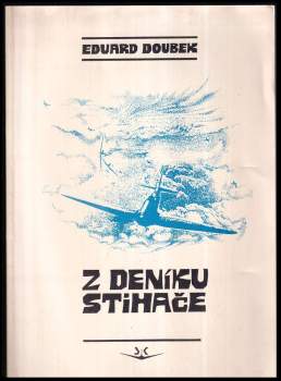 Eduard Doubek: Z deníku stihače