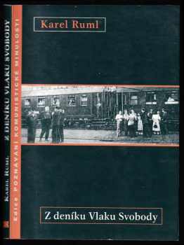 Karel Ruml: Z deníku Vlaku Svobody