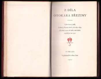 Otokar Březina: Z díla Otokara Březiny : výbor básní z knih, k němuž připojeny básně z let 1895-1899, jež nebyly pojaty do knih a nové básně, vzniklé po roce 1901 - VÝTISK 165 Z 200