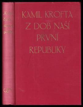 Kamil Krofta: Z dob naší první republiky