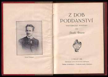 Josef Braun: Z dob poddanství