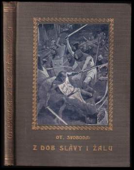 Z dob slávy i žalu