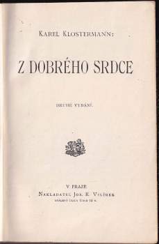 Karel Klostermann: Z dobrého srdce