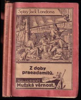 Jack London: Mužská věrnost
