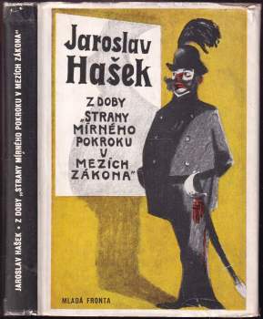Jaroslav Hašek: Z doby "Strany mírného pokroku v mezích zákona"