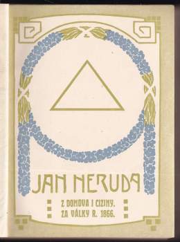 Jan Neruda: Z domova i ciziny ; Za války roku 1866