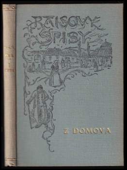 Karel Václav Rais: Z domova