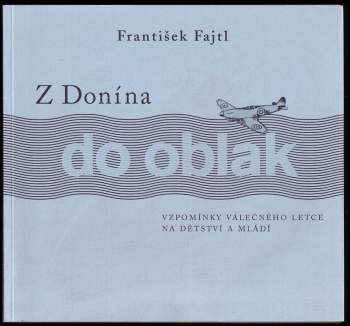 František Fajtl: Z Donína do oblak