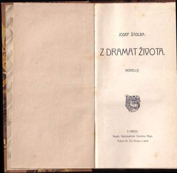 Josef Štolba: Z dramat života