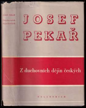 Josef Pekař: Z duchovních dějin českých
