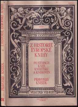 Z historie evropské knihy : po stopách knih, knihtisku a knihoven