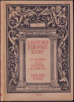 Z historie evropské knihy : po stopách knih, knihtisku a knihoven