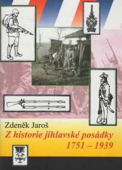 Z historie jihlavské posádky 1751-1939