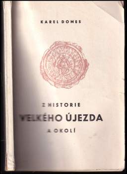 Z historie Velkého Újezda a okolí