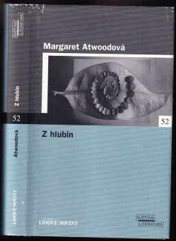 Margaret Eleanor Atwood: Z hlubin