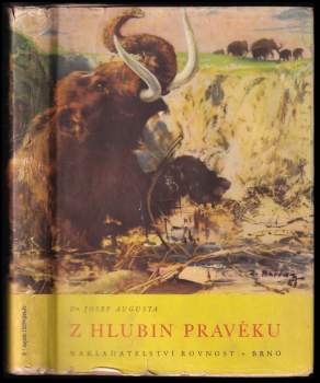 Josef Augusta: Z hlubin pravěku