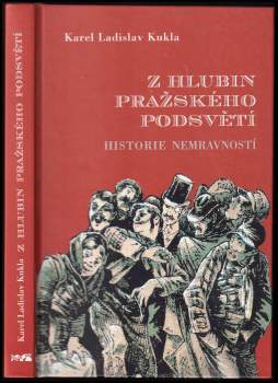 Z hlubin pražského podsvětí