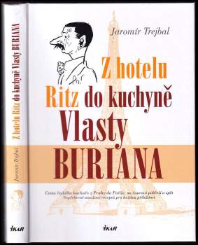 Z hotelu Ritz do kuchyně Vlasty Buriana