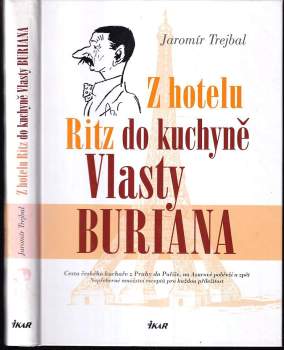 Z hotelu Ritz do kuchyně Vlasty Buriana