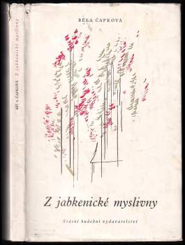 Běla Čapková: Z jabkenické myslivny