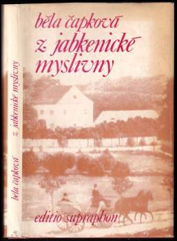 Běla Čapková: Z jabkenické myslivny