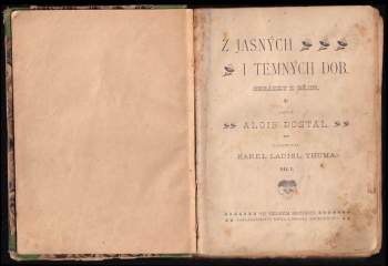Alois Dostál: Z jasných i temných dob
