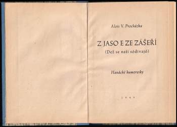 Alois V Procházka: Z jaso e ze zášeří