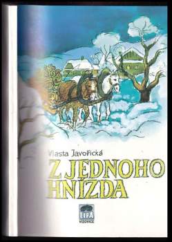 Vlasta Javořická: Z jednoho hnízda