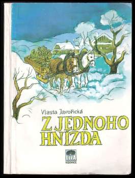 Vlasta Javořická: Z jednoho hnízda