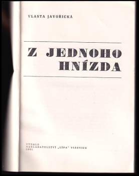 Vlasta Javořická: Z jednoho hnízda