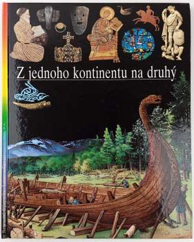 Z jednoho kontinentu na druhý