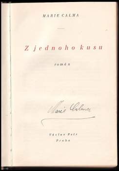 Marie Calma: Z jednoho kusu