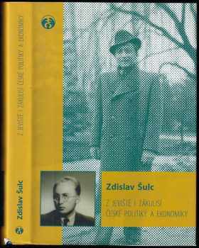 Zdislav Šulc: Z jeviště i zákulisí české politiky a ekonomiky