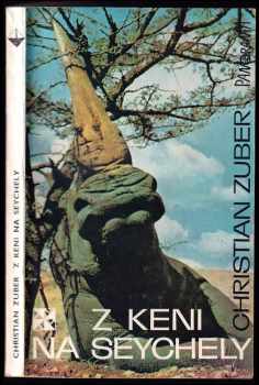 Christian Zuber: Z Keni na Seychely
